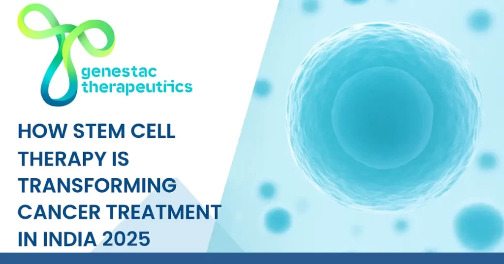 Stem Cell Therapy for Cancer Treatment - Genestac Therapeutics